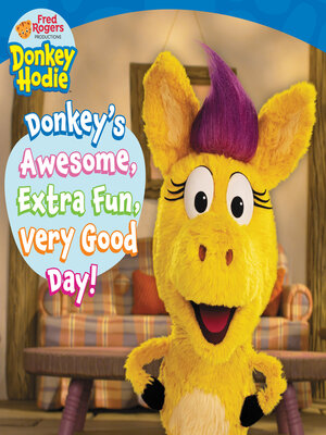 cover image of Donkey's Awesome, Extra Fun, Very Good Day!